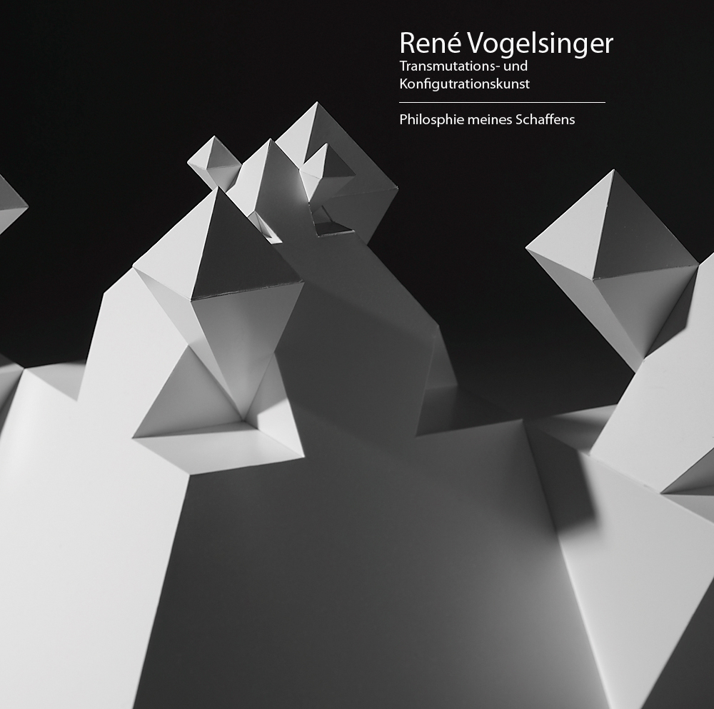 René Vogelsinger - Transmutations - und Konfigurationskunst